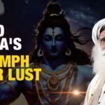 कैसे भगवान शिव ने वासना को पार किया और दिव्य फोकस को अपनाया